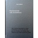 Melková Pavla: Humanistická role architektury Kniha
