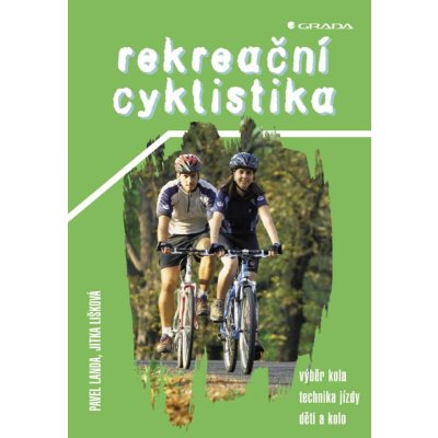 Landa Pavel, Lišková Jitka - Rekreační cyklistika – Zbozi.Blesk.cz