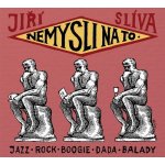 Nemysli na to - Slíva Jiří – Hledejceny.cz