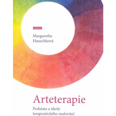 Arteterapie - Podstata a úkoly terapeutického malování