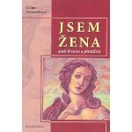 Jsem žena aneb Krásná a přitažlivá - Galina Šeremetěvová – Hledejceny.cz