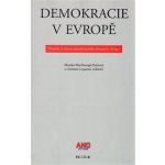Demokracie v Evropě -- Příspěvky k tématu demokratického občanství v Evropě – Hledejceny.cz
