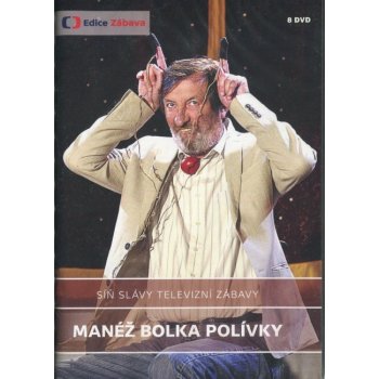 MANÉŽ BOLKA POLÍVKY - 8 DVD