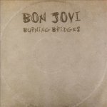 Bon Jovi - Burning Bridges CD – Zboží Mobilmania