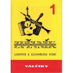 VALČÍKY 1 zpěvník lidových a zlidovělých písní – Zbozi.Blesk.cz