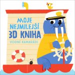 Moje nejmilejší 3D kniha Vodní kamarádi – Hledejceny.cz