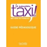 LE NOUVEAU TAXI! 3 GUIDE PEDAGOGIQUE – Hledejceny.cz