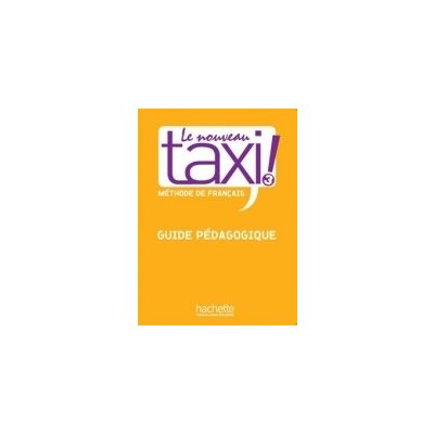 LE NOUVEAU TAXI! 3 GUIDE PEDAGOGIQUE – Hledejceny.cz