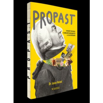 Propast - Jason Hickel