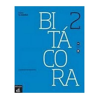 Bitacora A2 – Cuaderno de ejercicios + CD – Hledejceny.cz