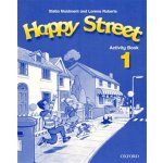 Happy street 1 - Activity Book - Stella Maidment, Lorena Roberts – Hledejceny.cz