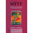 Mýty - legendy dávných věků v našem denní životě - Joseph Campbell