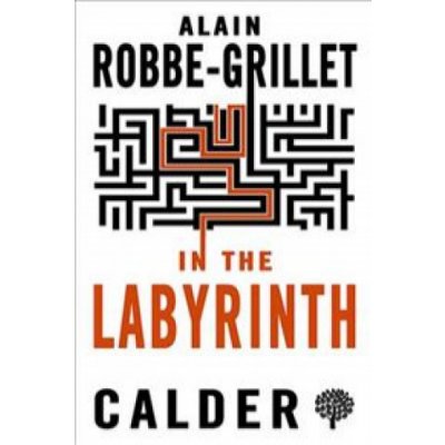 In the Labyrinth - Robbe-Grillet Alain – Hledejceny.cz