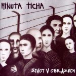 Minuta ticha - Život v obrazech CD – Hledejceny.cz