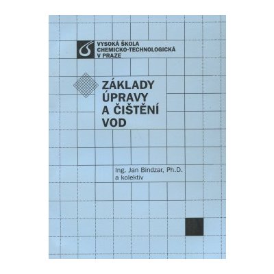 Základy úpravy a čištění vod - Jan Bindzar a kol.