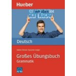 Großes Übungsbuch Deutsch - cvičebnice německé gramatiky