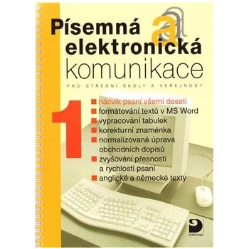 Písemná a elektronická komunikace 1 pro SŠ a veřejnost - Kroužek Jiří, Kuldová Olga