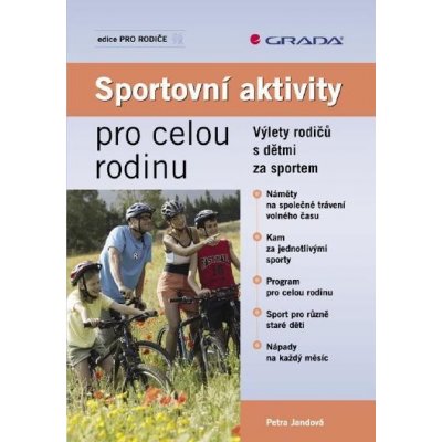 Jandová Petra - Sportovní aktivity pro celou rodinu -- Výlety rodičů s dětmi za sportem