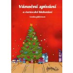 Vánoční zpívání a čertovské blekotání - Lenka Jakešová – Zboží Dáma