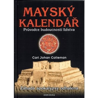 Mayský kalendář - Carl Johan Calleman – Hledejceny.cz