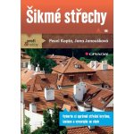 Šikmé střechy - Pavel Kopta, Jana Janoušková – Hledejceny.cz