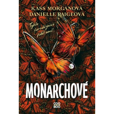 Monarchové - Kass Morgan