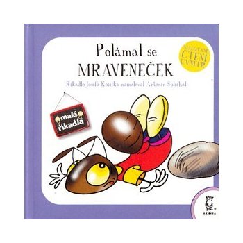 Polámal se mraveneček