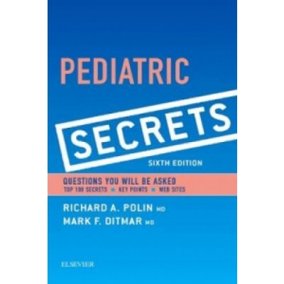 Pediatric Secrets - Polin, Richard A – Hledejceny.cz