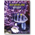 Akvarijní ryby - Velký obrazový atlas - Kahl Wally, Kahl Burkard, Vogt Dieter – Hledejceny.cz