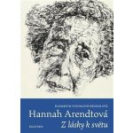 Hannah Arendtová - Z lásky k světu – Sleviste.cz