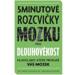 5minutové rozcvičky mozku pro dlouhověkost - Hlavolamy, které probudí váš mozek – Zboží Dáma