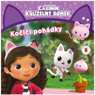 Gábinin kouzelný domek - Kočičí pohádky - Kolektiv – Sleviste.cz