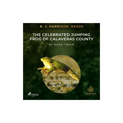 B. J. Harrison Reads The Celebrated Jumping Frog of Calaveras County (EN) – Hledejceny.cz