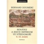 Benátky a jejich impérium ve Středomoří - Bernard Doumerc – Hledejceny.cz