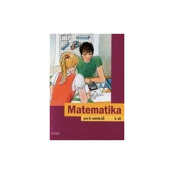 Matematika pro 5. ročník ZŠ 3.díl