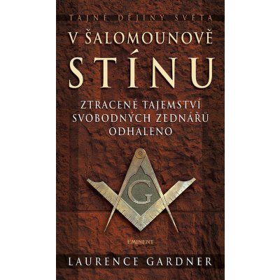 V Šalamounově stínu - tajné dějiny světa - Gardner Laurence – Zboží Mobilmania