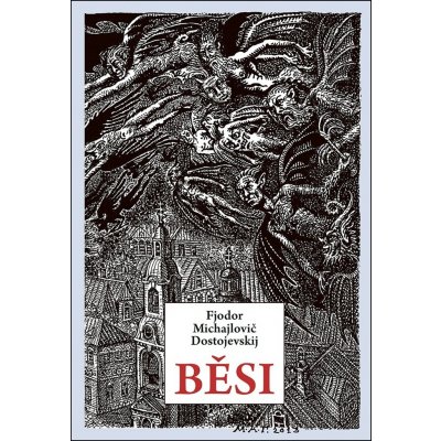 Běsi, 1. vydání - Fjodor Michajlovič Dostojevskij
