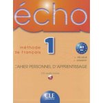 Echo 1 - Cahier personnel d´apprentissage + CD - Pécheur J., Girardet J. – Hledejceny.cz