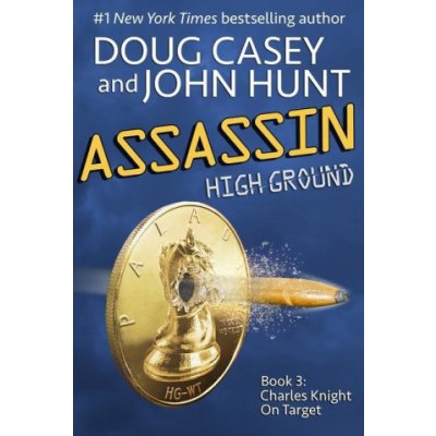 Assassin: Book 3 of the High Ground Novels Hunt JohnPaperback – Zboží Mobilmania