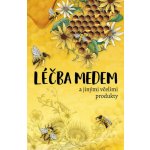 Léčba medem: a jinými včelími produkty – Hledejceny.cz