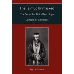 Talmud Unmasked I B Pranaitis – Hledejceny.cz