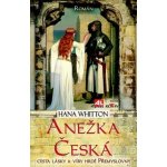 Anežka Česká cesta lásky a víry hrdé Přemyslovny – Hledejceny.cz