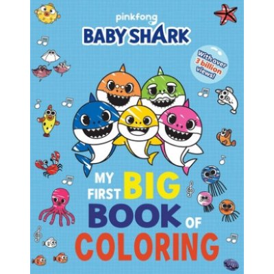 Baby Shark: My First Big Book of Coloring PinkfongPaperback – Zboží Mobilmania