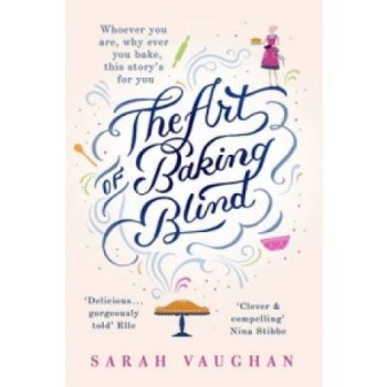 Art of Baking Blind Vaughan Sarah