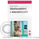 Ošetřovatelství v intenzivní péči - Gabriela Kapounová