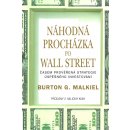 Náhodná procházka po Wall Street. Časem prověřená strategie úspěšného investování - Burton G. Malkiel