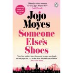 Someone Else's Shoes - Jojo Moyes – Zboží Dáma