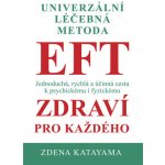 Univerzální léčebná metoda EFT – Hledejceny.cz