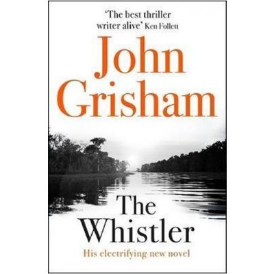 The Whistler - Grisham John