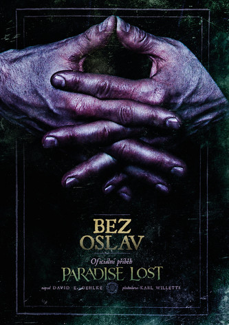 Bez oslav: Oficiální příběh Paradise Lost - David E.Gehlke